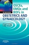 OSCEs, EMQs and BOFs in obstetrics and gynaecology