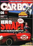 CAR BOY (カーボーイ) 2007年 08月号 [雑誌]