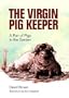 Virgin Pig Keeper