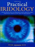 Practical Iridology: Use Your Eyes to Pinpoint Your Health Risks and Your Particular Path to Wellbeing