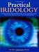 Practical Iridology: Use Your Eyes to Pinpoint Your Health Risks and Your Particular Path to Wellbeing