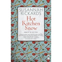Hot Kitchen Snow (Salt Modern Fiction)
