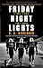 Friday Night Lights: A Town, a Team and a Dream