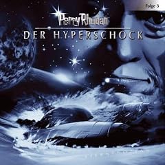 Perry Rhodan - Folge 3: Der Hyperschock. H�rspiel.  gek�rzte Romanfassung