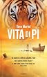 Vita di Pi (Bestseller)