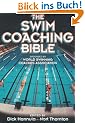 The Swim Coaching Bible, Volume I (The Coaching Bible Series)