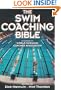The Swim Coaching Bible (The Coaching Bible Series)