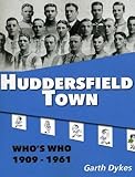 Huddersfield Town : who's who 1909 to 1961