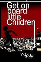 Get on Board Little Children