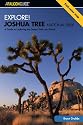 Explore! Joshua Tree National Park: A Guide to Exploring the Desert Trails and Roads