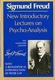 New Introductory Lectures on Psycho-Analysis (The Standard Edition) (Complete Psychological Works of Sigmund Freud)