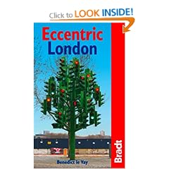 Eccentric London (Bradt Travel Guide) (Bradt Travel Guide Eccentric London)