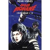 Int�grale Bob Morane 15par Henri Vernes