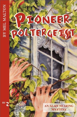 Pioneer Poltergeist: An Alan Nearing Mystery: No. 2, by H. Mel Malton Pioneer Poltergeist: An Alan Nearing Mystery: No. 2, by H. Mel Malton