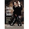 Dancing Across Borders: The American Fascination With Exotic Dance Forms