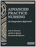 Advanced Practice Nursing: An Integrative Approach, 4e