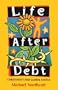 Life After Debt : Christianity and Global Justice