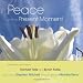 Peace in the Present Moment