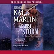 Against the Storm: The Raines of Wind Canyon, Book 4 | [Kat Martin]