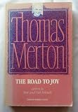 The road to joy : the letters of Thomas Merton to old and new friends