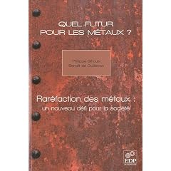 Quel futur pour les m�taux ? : Rar�faction des m�taux : un nouveau d�fi pour la soci�t�