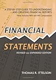 Financial Statements: A Step-by-Step Guide to Understanding and Creating Financial Reports