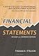 Financial Statements: A Step-By-Step Guide to Understanding and Creating Financial Reports