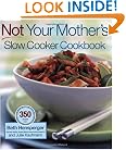 Not Your Mother's Slow Cooker Cookbook