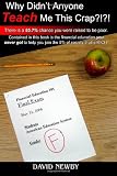 Why Didn't Anyone Teach Me This Crap?!?!
