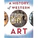 A History of Western Art: From Prehistory to the Twentieth Century