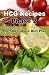 HCG Recipes Phase 2: The 500 Calorie Diet Plan
