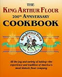 The King Arthur Flour 200th Anniversary Cookbook