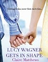 Lucy Wagner Gets In Shape