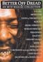Better Off Dread: An MVD Reggae Collection