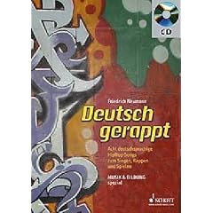 Deutsch gerappt: Acht deutschsprachige HipHop-Songs zum Singen, Rappen und Spielen. Zeitschriften-Sonderheft mit CD