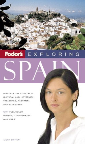 City Travel Guides Discounted  Books : Fodor's Exploring Spain, 8th Edition