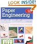 Paper Engineering Revised & Expanded Edition: 3-D design techniques for a 2-D material