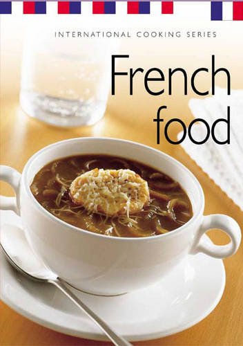 French Food (International Cooking Series)