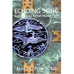 Echoing Song: Contemporary Korean Women Poets (Korean Voices)