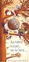 Au m�me instant, sur la Terre