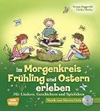 Produkt-Bild: Im Morgenkreis Fr&uuml;hling und Ostern erleben - Mit Liedern, Geschichten und Spielideen