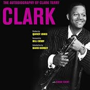 Clark: The Autobiography of Clark Terry | [Clark Terry]