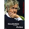 Geschichten von und �bers Erchen: Wahre Geschichten zum Schmunzeln und Nachdenken