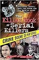 The Killer Book of Serial Killers (Paperback)