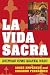 Image of La Vida Sacra: Contemporary Hispanic Sacramental Theology (Celebrating Faith: Explorations in Latino Spirituality and Theology)