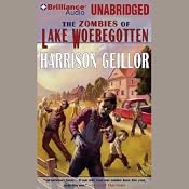 The Zombies of Lake Woebegotton | [Harrison Geillor]