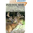 Poacher Wars: A Pennsylvania Game Warden's Journal by William Wasserman