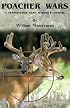 Poacher Wars: A Pennsylvania Game Warden's Journal