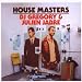 Dj Master-House Masters: DJ Gregory & Julien Jabre