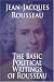 The Basic Political Writings of Rousseau